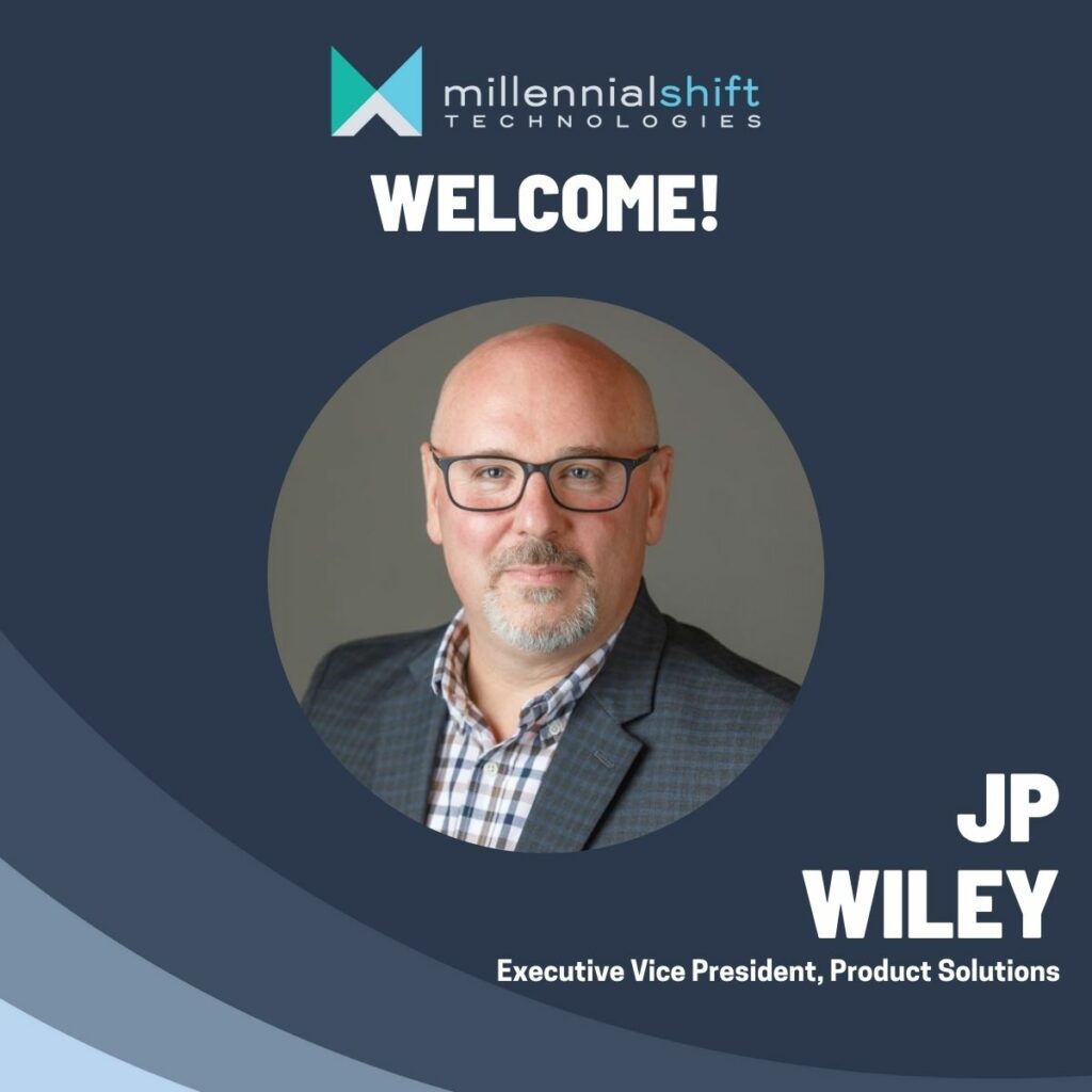 JP Wiley joins the mShift Team as EVP, Product Solutions